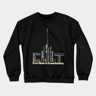 How firm a foundation? Crewneck Sweatshirt